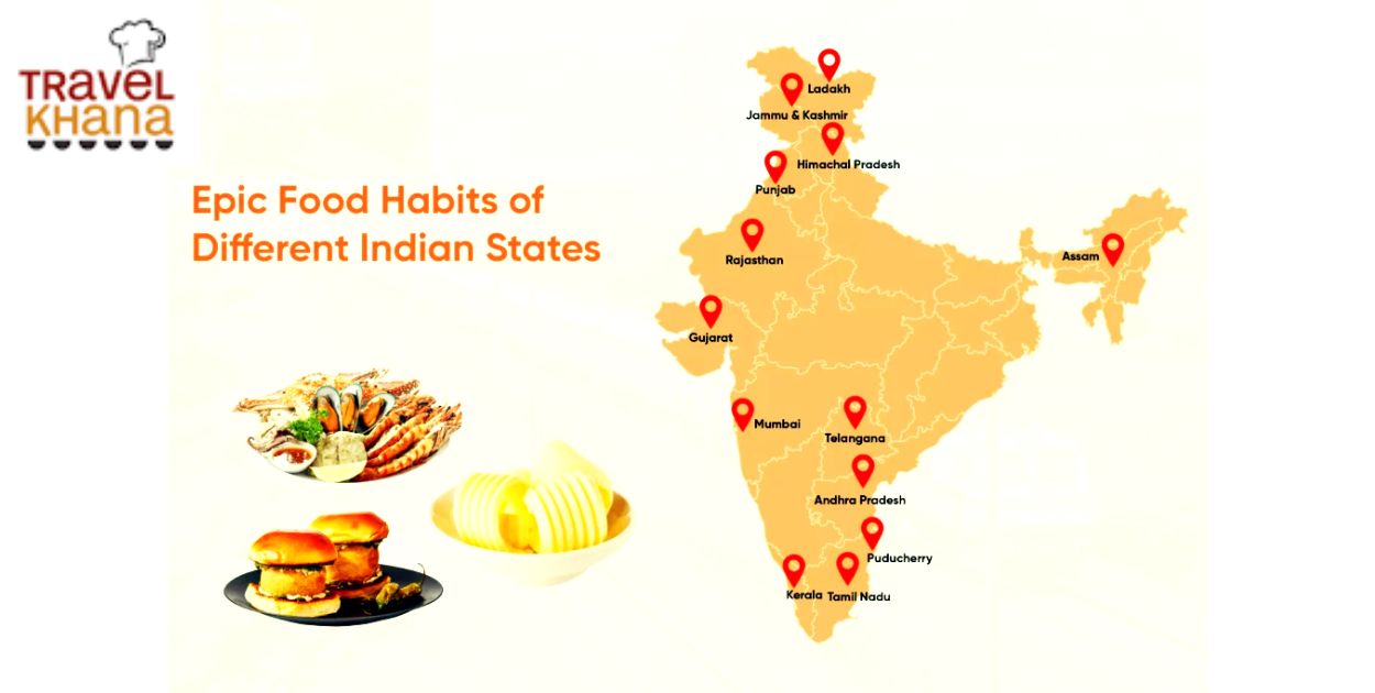 Epic Food Habits of Different Indian States You Must Know
