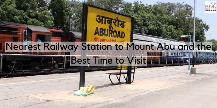 Nearest Railway Station to Mount Abu