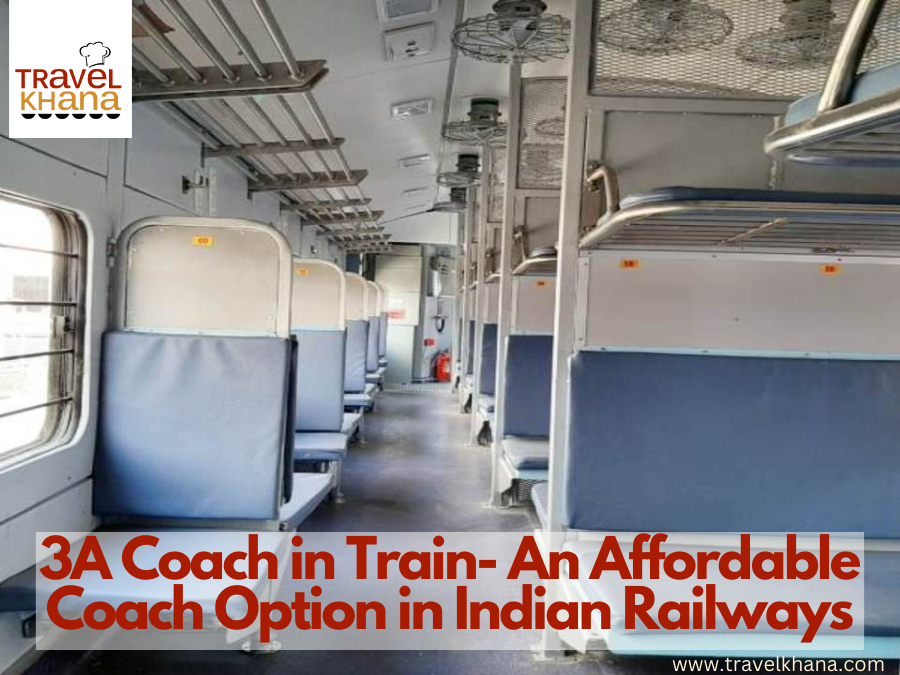 3A Coach in Train, An Affordable Coach Option in Indian Railways